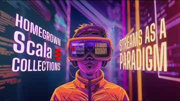 Homegrown #Scala Collections - Part 37 - Are #Streams a full-blown paradigm?