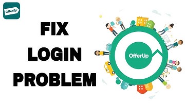 How To Fix And Solve OfferUp Login Problem | Final Solution
