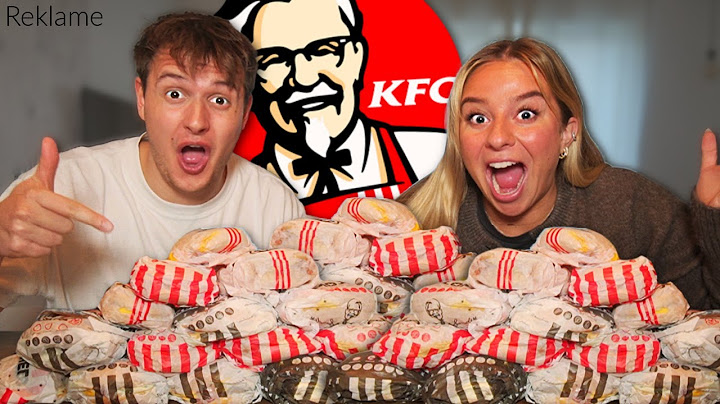 Smager ALLE BURGERE på KFC!!