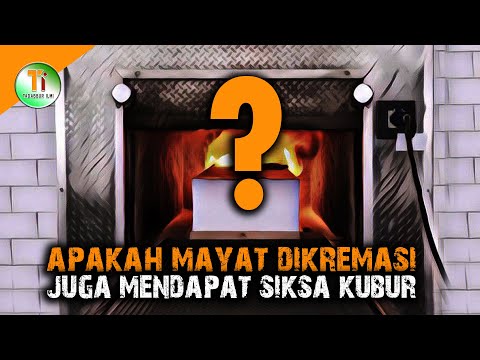 Video: Dapatkah tuhan membangkitkan mayat yang dikremasi?