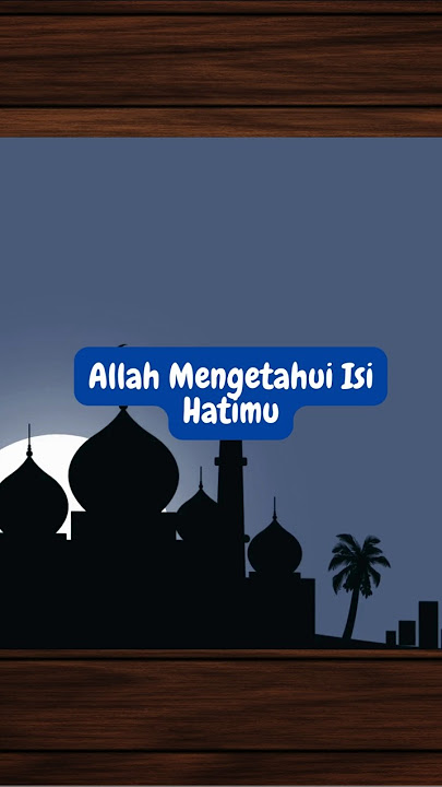 Allah mengetahui isi hatimu#viral #allahmahamengetahui #viraldoadandzikir