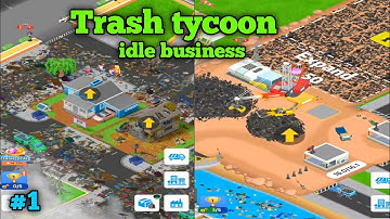 Trash Tycoon Idle Business Gameplay 1 Walkthrough - iOS and Android Casual | Simulator Game 