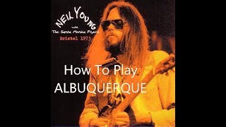 how to play "albuquerque" by neil young - acoustic guitar tutorial