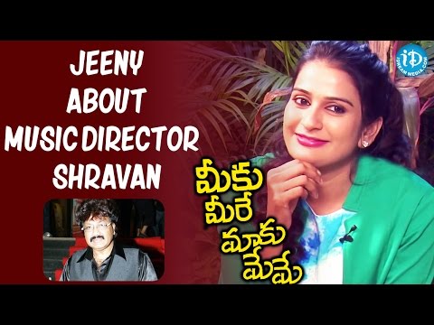 jeeny-about-music-director-shravan-||-maaku-meme-meeku-mere-||-talking-movies-with-idream