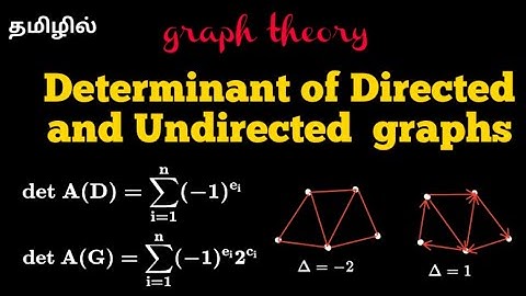 determinant of Adjacency matrix of directed graph and undirected graph| @17matboy