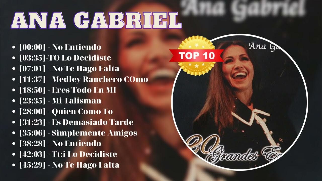 Ana Gabriel Mi Talisman No Entiendo Hechizo Ana Gabriel Mi Talismán No Entiendo Hechizo ANA GABRIEL 30 GRANDES