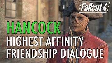 Fallout 4 - Hancock Highest Affinity (Friendship) Dialogue