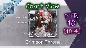 【Arcaea】 Chart View | Crimson Throne (Future 10) PURE MEMORY
