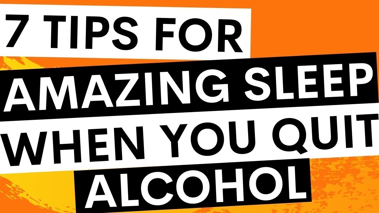Quit Alcohol Sleep 7 Tips How To Sleep When You Stop Drinking Alcohol