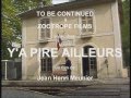 Ya pire ailleurs  could be worse 2012  french trailer
