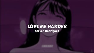 Steven Rodriguez - Love Me Harder // Sub. Español