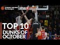 Turkish Airlines Euroleague, Top 10 Dunks of October!