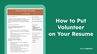 How to Put Volunteer on Your Resume (with Examples!)