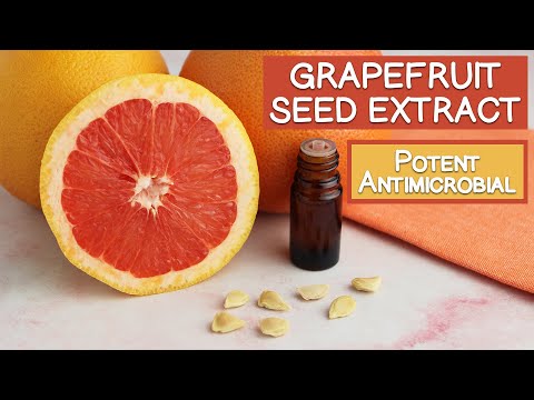 Grapefruit Seed Extract | About It's Antimicrobial Properties | Plus Safety