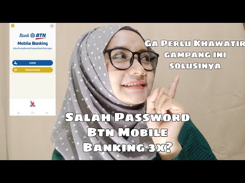 SALAH PASSWORD BTN MOBILE BANKING GAMPANG INI SOLUSINYA!!