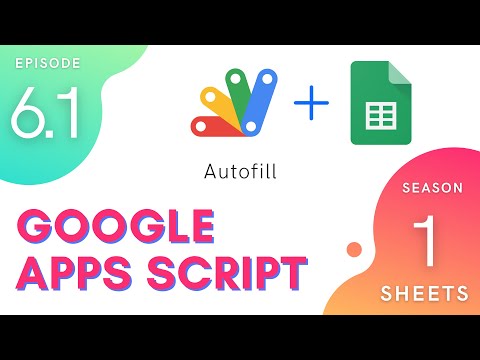 Autofill - Episode 1.6.1 | Apps Script ~ Spreadsheet Service