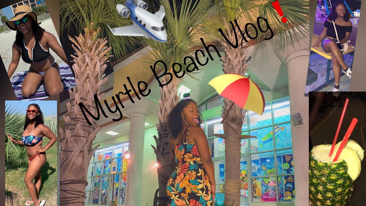 MYRTLE BEACH VLOG