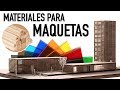 Materiales para hacer ** MAQUETAS DE ARQUITECTURA ** - ARTOSKETCH