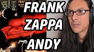 Frank Zappa Andy Reaction! Musician First Time Listening!