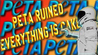 PETA takes Everything is Cake meme TOO FAR!!!