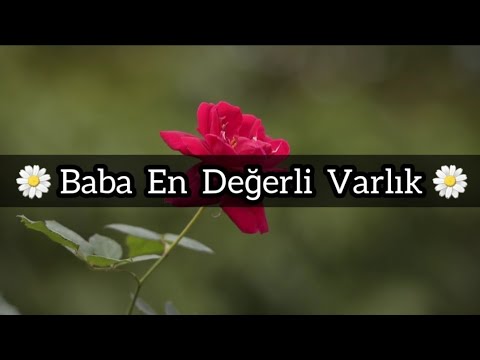 🌼Babalar Günü Özel Mesajı (2021)🌼 Baba En Değerli Varlık !