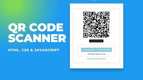 Build a QR Code Scanner or Reader in HTML CSS & JavaScript | JavaScript Project