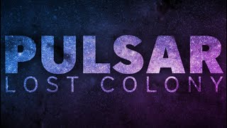 The Cypher Episode | Pulsar: Lost Colony | Part 4