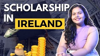 Scholarships For Indian Students In Ireland For 2024 | Study In Ireland Without Financial Burden