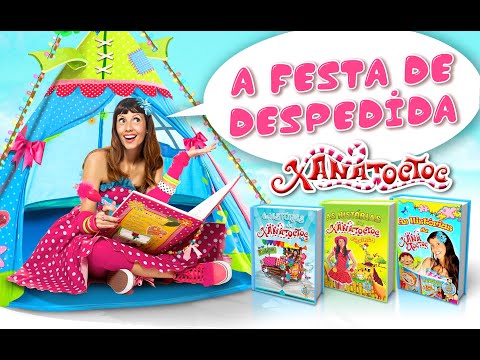As Histórias da Xana Toc Toc no seu Trolipop | A Festa de Despedida