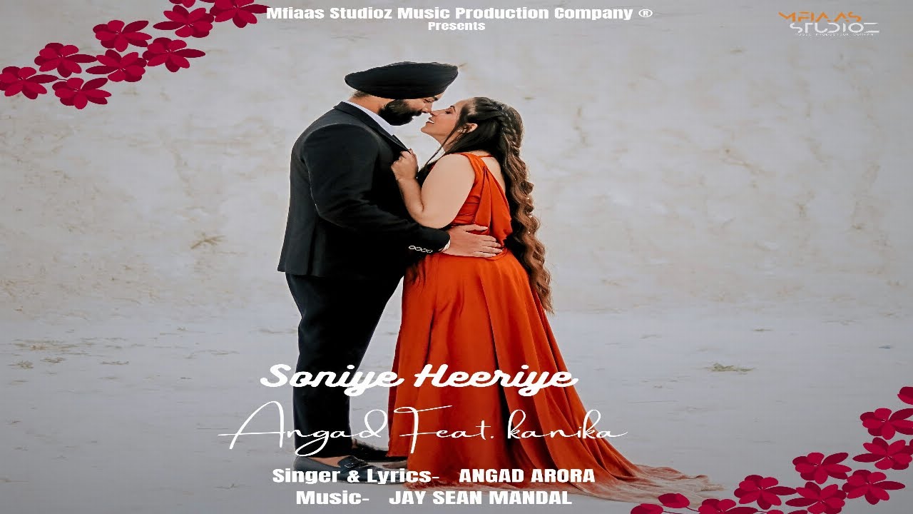 SONIYE HEERIYE  MUSIC VIDEO Angad Feat Kanika