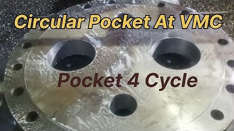 Circular Pocket at vmc || Pocket 4 Cycle in Simens Control ||