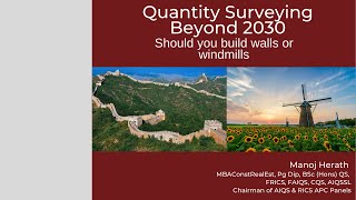 Quantity Surveying beyond 2030 : Should you build walls or windmills