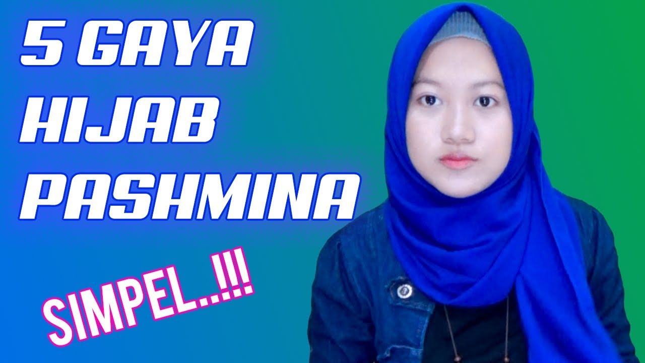 5 Tutorial Hijab Pashmina Simpel Banget Plus Tips Jadiin Segi Empat