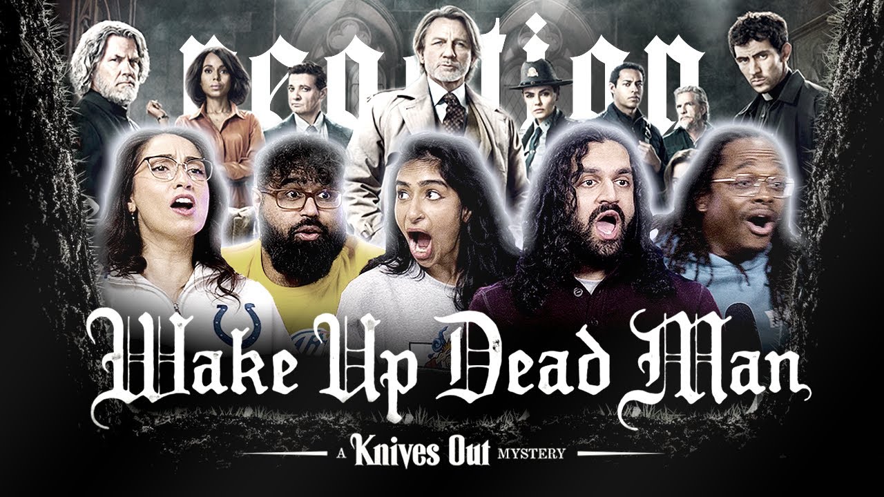 Wake Up Dead Man A Knives Out Mystery - Group Reaction - MEMBERS ONLY