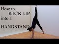 How to kick up into a handstand - The Art of Handbalancing