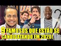 9 FAMOSOS QUE ESTÃO SE CANDIDATANDO NAS ELEIÇÕES DE 2020