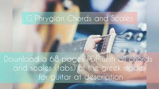 G Phrygian - All Chords and Scales of the Greek Modes for Guitar