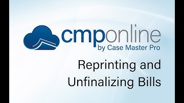 CMPOnline - Billing - Reprinting and Unfinalizing Bills