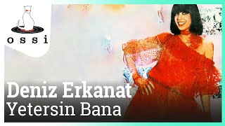 Deniz Erkanat - Yetersin Bana Resimi