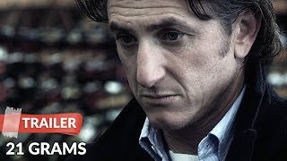 21 Grams 03 Trailer Hd Sean Penn Benicio Del Toro Naomi Watts Youtube