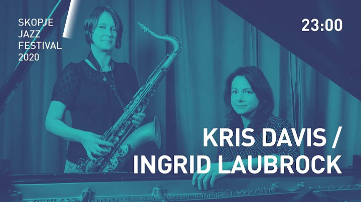 Skopje Jazz Festival 2020: KRIS DAVIS / INGRID LAUBROCK