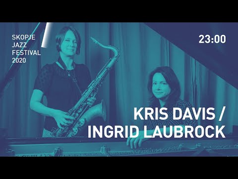 Skopje Jazz Festival 2020 KRIS DAVIS  INGRID LAUBROCK