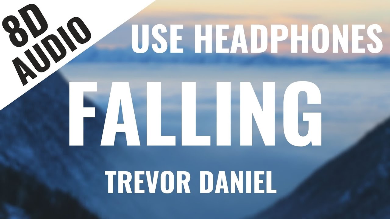 Trevor Daniel- Falling (8D AUDIO) 🎧 [Lyrics in Description]