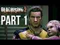 Dead rising 2 part 1