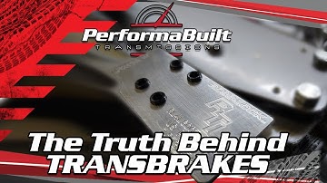 Debunking the Myths Behind Transbrakes