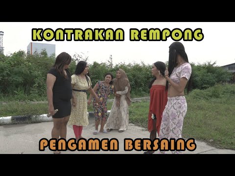 PENGAMEN BERSAING || KONTRAKAN REMPONG EPISODE 241