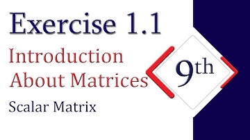 9th class math Exercise 1.1 Scalar matrix | AS Learning Point