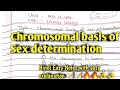 #Chromosomal  Basis of sex Determination #full Hindi easy notes 🔥🔥🔥 📝📝✨✨#Gamete Biology #2nd sem.