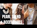 2022 pearl trends and outfit ideas pearl jewelry accessories and makeup ideas