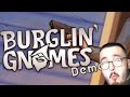 What iz Dis / BURGLIN GNOMES / KIXG PLAYS /